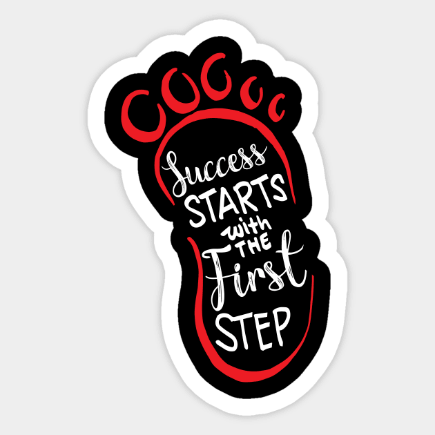 Success starts with the first step lettering Sticker by Handini _Atmodiwiryo